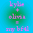 Pixelated text on a blue-green gradient background reads 'kylie + olivia = my bf4l' in two identical vertical arrangements.