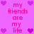 Pixelated pink background with repeated text 'my friends are my life' and purple heart symbols in a pattern