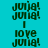 Pixelated text 'juja! juja!' and 'love juja!' repeated across cyan background with blue rectangular blocks, animated by shifting block positions.