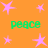Orange background with pink star shapes and green text reading "peace" repeated four times.