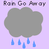 Two identical gray clouds with blue raindrops on a light purple background, each labeled "Rain Go Away" in black text above.