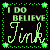 Two side-by-side pixel art display "I DO BELIEVE" text above a stylized signature, with green dotted borders and star accents on black backgrounds
