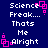 Blue background with white pixelated text reading "Science Freak... Thats Me Alright" and pink square-shaped animation elements.