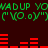 Green pixelated text and red bar graphs on a dark background, with repeated patterns of 'WADUP YO' and '("XO.OY")'.