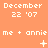 Pixelated orange background with white text and symbols showing 'December 22 '07' and 'me + annie' in multiple , changing symbol from plus to star to X then dot