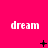 A bright pink background displays three of the word 'dream' in white pixelated text, with small black symbols changing between