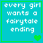 Four identical turquoise squares with green borders display white pixelated text reading 'every girl wants a fairytale ending' and small green heart symbols.
