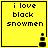 Yellow square with black pixelated text reading 'i love black snowmen' and a small black-and-white icon in the bottom-right corner.