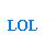 Four distinct pixelated text displays arranged in a , each showing variations of 'LOL' and related phrases with different colors