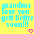 Yellow background with cyan pixelated text reading 'grandma love you gett better soon!!!' and two pink heart symbols below.