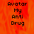 Pixelated text "Avatar My Anti Drug" on orange background with gray section, static display.