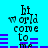Pixelated text 'hi world come to me' on cyan background with purple horizontal bars, animated with shifting purple bars and text alignment changes.