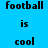 Blue background with black text reading "football is cool football" arranged in a pattern with white rectangular overlays on some text elements