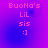 Pixelated text 'Buona's Lil sis :]' on purple gradient background with subtle circular patterns.