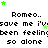 Pixelated text repeats 'Romeo..' and 'save me i've been feeling so alone' with green stars scattered across a white background.