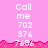 Pixelated text on pink background with red jagged border, showing 'Call me 702 376 7636' repeated across three