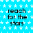 A static image with a bright blue background covered in white stars, displaying the text "reach for the stars" in black pixelated font repeated across the