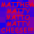 Red text on blue background displays repeated variations of 'MATTHEW', 'MATTY', 'MATTO', and 'CHEESE!!!!' in pixelated font.