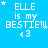 Blue background with white pixelated text reading 'ELLE is my BESTIE!!!' and a heart symbol, featuring animated star placements changing across frames.