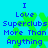 Blue text on cyan background with green pixelated shapes, displaying "I Love Superclubs More Than Anything" in four identical