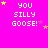 Pixelated text 'YOU SILLY GOOSE!' on bright pink background with yellow and purple stars, some frames showing star positions shifting.