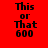 Red background with black text reading "This or That 600" in four , each with a white horizontal bar covering part of the text