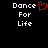 Pixelated text 'Dance For Life' appears twice on a black background, with the first instance featuring a red heart symbol replacing the letter O in Dance.