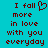 A pixelated text-based icon with red lettering on a cyan background, displaying 'I fall more in love with you everyday' and featuring a heart symbol replacing the word 'love'.