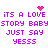 Pixelated text repeats 'ITS A LOVE STORY BABY STORY BABY JUST SAY YESSS' with pink heart and starburst symbols on white background.