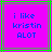 Two identical pixelated images side-by-side on a bright purple background with green and gray borders, each displaying blue text reading "i like kristin ALOT" in lowercase except for the capitalized 'ALOT'.