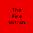 Four quadrants display the text "The Fire Within" in pixelated font against solid red, orange, yellow, and orange backgrounds.