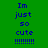 Green background with blue text reading "Im just so cute !!!!!!!" in a pixelated font, displayed across multiple with black rectangular overlays shifting position