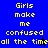 Yellow pixelated text on blue and black backgrounds with small animated figures, displaying the phrase 'Girls make me confused all the time' in four