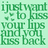 Green pixelated text on light green background reads "i just want to kiss your lips and you back" with visible pixelation and no other visual elements.