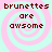 Four identical pixelated display 'brunettes are awsome' text over pink and cyan spiral backgrounds