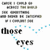 A static image shows the phrase 'those eyes' in bold black text with a blue dotted line above it, set against a white background.