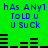 Green background with blue text reading 'hAs ANYl TOLD u U suCk' and black horizontal bars in two , repeated twice vertically