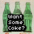 Three green glass bottles with brown caps stand against a light beige background, overlaid with a black text box reading "Want Some Coke?" in white pixelated font.