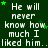 Green background with white text repeating 'He will never know how much I liked him.' and scattered green stars.