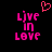 Pixelated pink text "Live in Love" on black background with a pink heart symbol above the text.