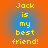 Yellow pixelated text reads "Jack is my best friend!" on a blue circular gradient background with orange outer edges.