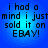 Four identical blue circular display pixelated text reading 'i had a mind i just sold it on EBAY!' with varying letter spacing and alignment