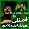 identical animated frames showing a person with dark hair and red shirt against green background, text reads "it's goin' out to idiot america"