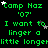 Green pixelated text on black background with white stars, repeating 'Camp Haz '07' and 'I want to linger a little longer' in a pattern