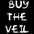 Static pixelated text on black background reads 'BUY THE VEIL' in white block letters with slight distortion.