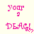 Pink pixelated text 'your' and 'DEAG!' with heart symbols on a light background, animated in a pattern