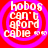 Red background with four identical circular icons featuring pink rings and white text reading 'hobos can't afford cable' in pixelated font.