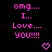 Pixelated pink text on black background reads "omg... I... Love... you!!!!" with heart and arrow symbols, animated to change symbol positions.