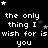Black background with white pixelated text repeating 'the only thing I wish for is wish for is you' and scattered star symbols in various shades of gray.