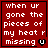 Red background with white pixelated text reading 'when ur gone the pieces of my heat r missing' and a black heart symbol.